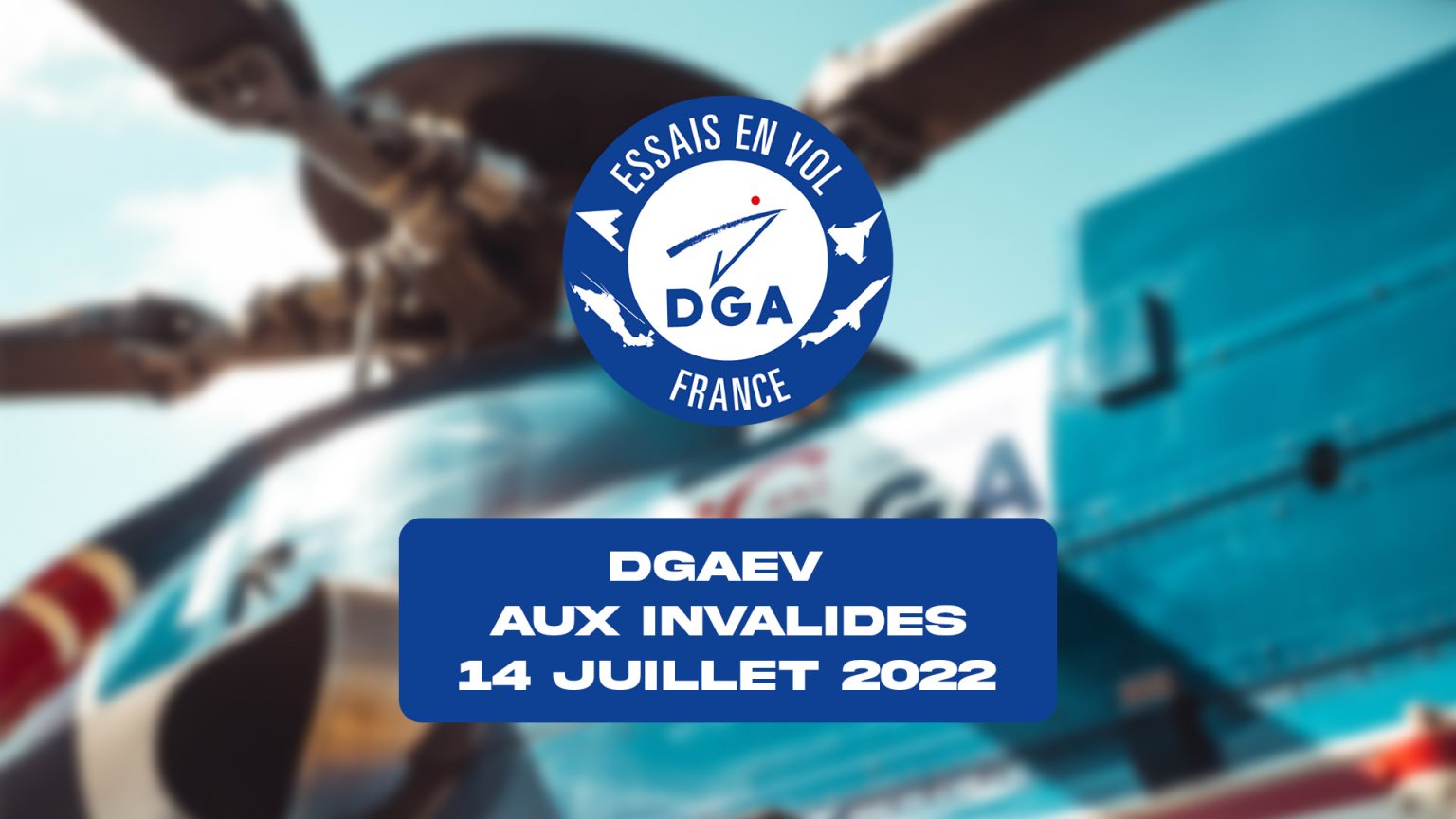 DGAEV – 14 Juillet aux Invalides